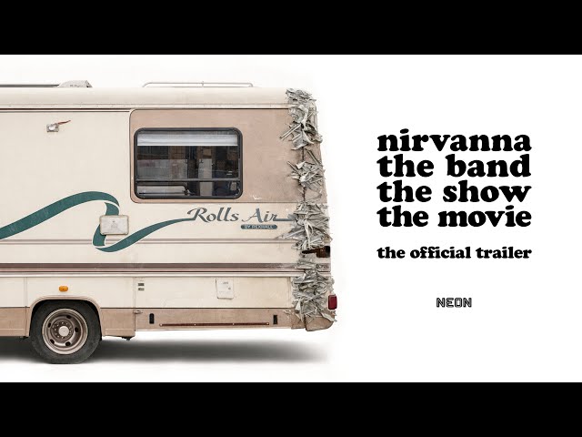 NIRVANNA THE BAND THE SHOW THE MOVIE - Official Trailer - In Theaters February 13