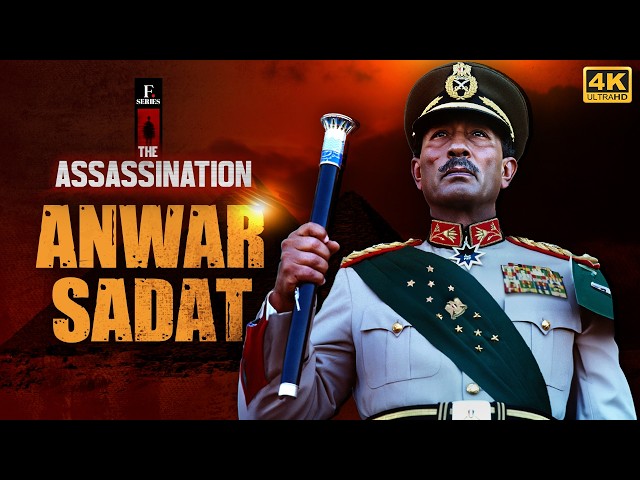 Anwar Sadat: The Peace Deal That Cost Egypt’s President His Life | The Assassination in 4K