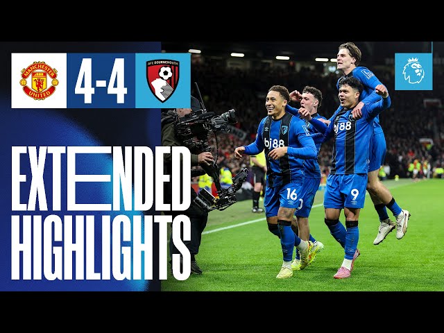 Extended Highlights: An INCREDIBLE match for the ages against Manchester United