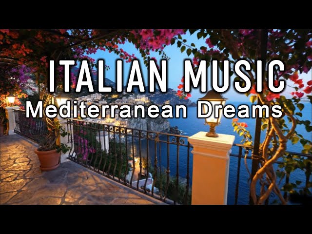 🎶 Italian Vibes & Mediterranean Music 🎶 2+ Hours Scenic Amalfi Coast & Lake Como Relaxation 4K