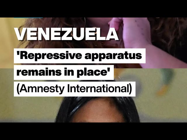 Venezuela: 'Repressive apparatus remains in place,' says Amnesty International • FRANCE 24 English
