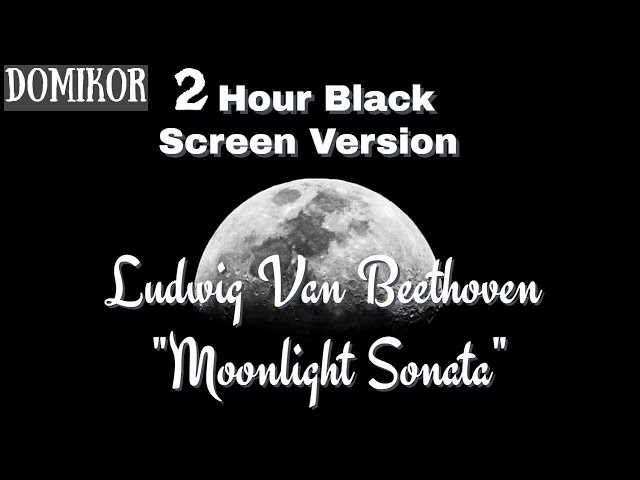 BEETHOVEN - Moonlight Sonata | 2 Hour Black Screen | Dark Classical Music