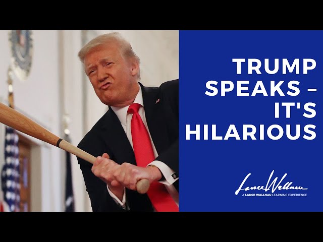Trump Speaks – It's Hilarious | Lance Wallnau