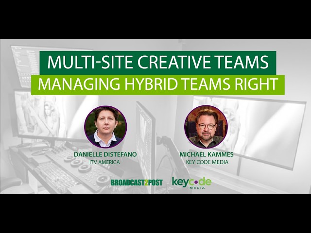 Multi-Site Creative Teams | Managing Hybrid Teams Right
