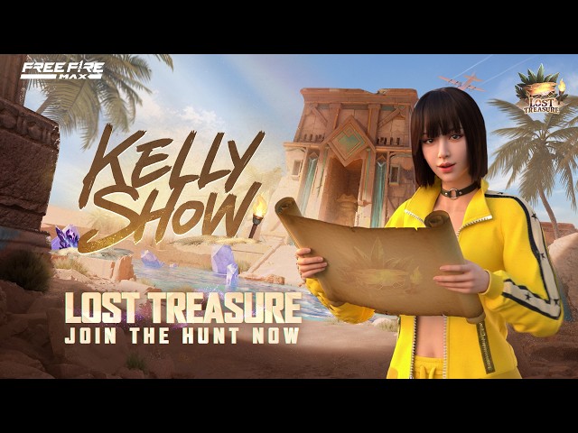 Kelly Show | Lost Treasures | Free Fire MAX
