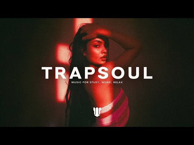 2 HOURS TRAP SOUL BEATS MIX for Relax and Study 2025