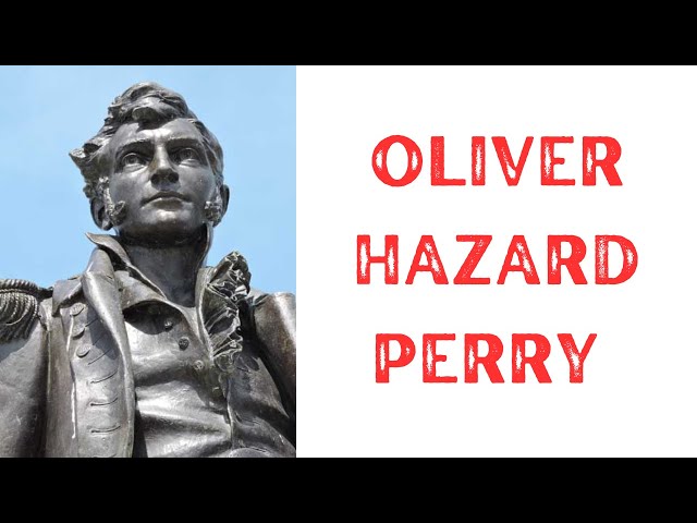 History Brief: Oliver Hazard Perry