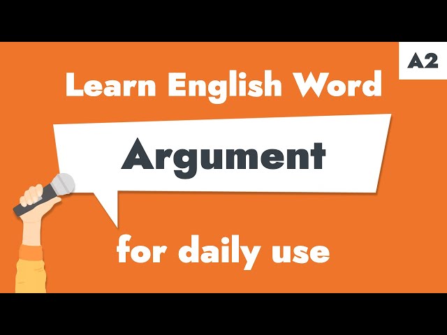 #17 – "Argument" | Learn A2 English Noun – Express your opinions clearly.