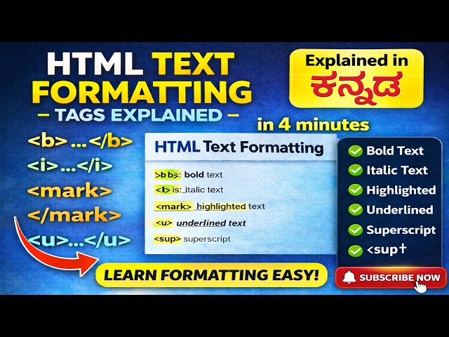 HTML Text Formatting Tags in 4 Minutes 🔥 | Explained in ಕನ್ನಡ | Bold, Italic, Mark, Underline