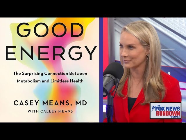 Finding "Good Energy", Dana Perino sits down with Dr. Casey Means | FOX News Rundown