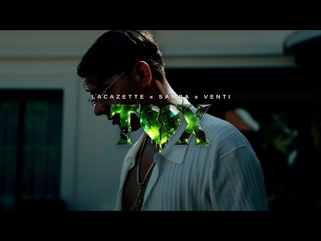 LACAZETTE x SAMRA x VENTI - TOX