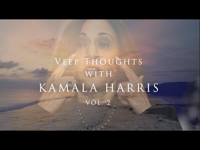 Veep Thoughts With Kamala Harris (Vol. 2)