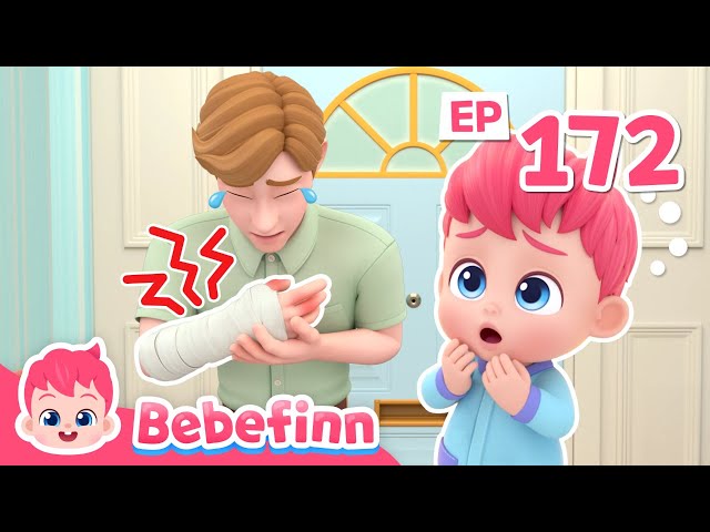 Help! Dad Is in PainㅣEP172ㅣSong for KidsㅣBebefinn Nursery Rhymes