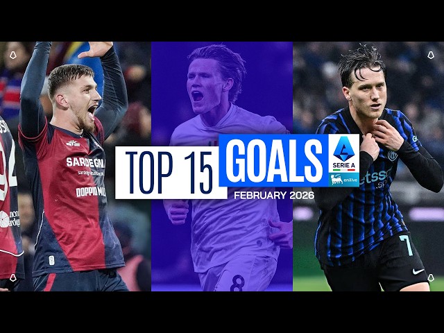 The Top 15 Goals of February | Top Goals by iliad | Serie A 2025/26