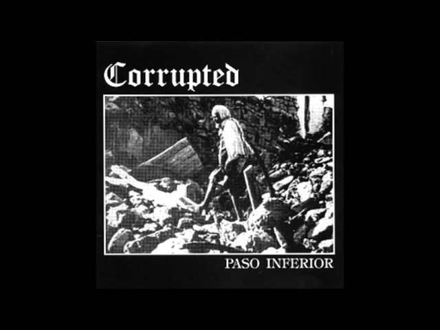 Corrupted-Paso Inferior(Side A)