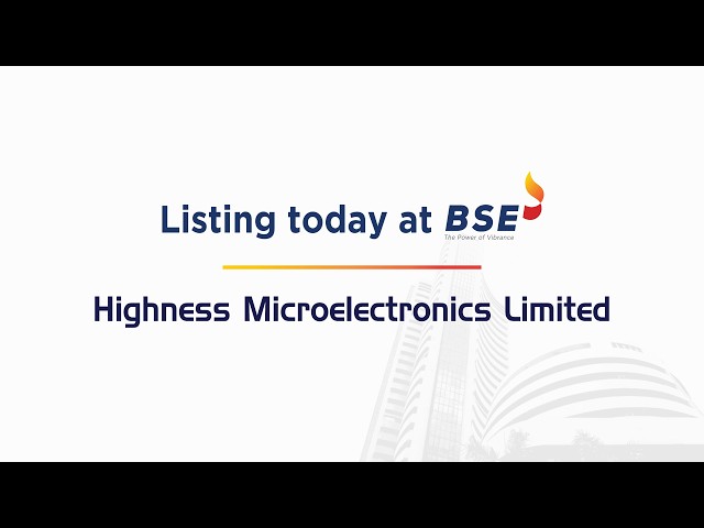 Listing Ceremony of Highness Microelectronics Limited at BSE