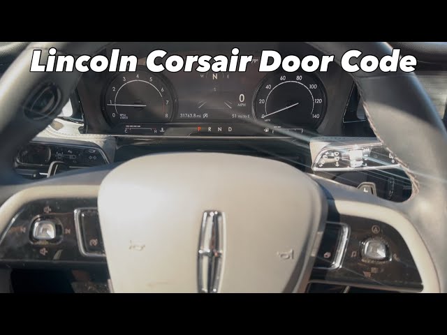 How to retrieve door code Lincoln Corsair