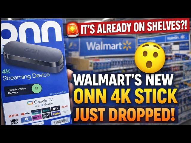 🚨 It’s Already on Shelves?! Walmart’s New Onn 4K Stick Just Dropped!