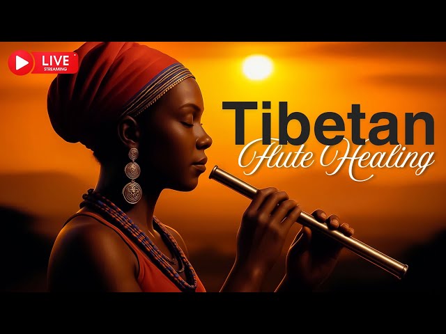 The Magical Sound That Heals All Your Pain - Tibetan Healing Flute, Get Rid Of All Bad Ener
