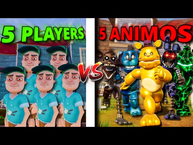 Hello Neighbor 5 Players Vs 5 Animatronics